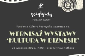 Wystawa „Kultura w biznesie” – wernisaż