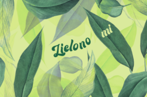 Opowieści o kolorze: Zielono mi