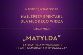 Nagroda dla „Matyldy”!!