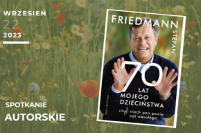 Wieczór autorski „70 lat mojego dzieciństwa” Stefana Friedmanna