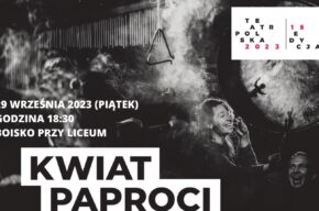 Kwiat paproci w Górznie- Teatr Latarnia