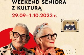 Weekend seniora z kulturą