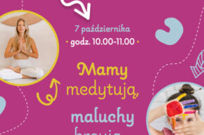 "Mamy Medytują, Maluchy Kreują"