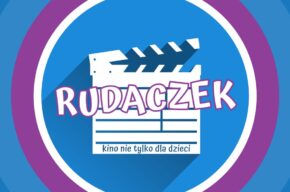 Rudaczek | Kino nie tylko dla dzieci | Szczęśliwa gwiazda