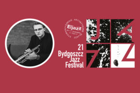 Bydgoszcz Jazz Festival 2023: BITWA JAZZOWA - MŁODZI NA START - Ignacy Wendt Quintet
