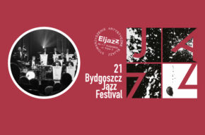 Bydgoszcz Jazz Festival 2023: POLSCY KOMPOZYTORZY