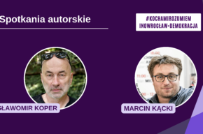INOWROCŁAW = DEMOKRACJA #KochamiRozumiem