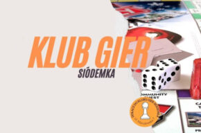 Klub Gier „Siódemka” w Filii nr 7 zaprasza…
