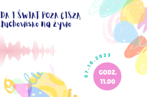 Ida i świat poza ciszą – słuchowisko na żywo
