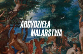 ARCYDZIEŁA MALARSTWA: Sztuka dla koneserów – niderlandzkie malarstwo manierystyczne