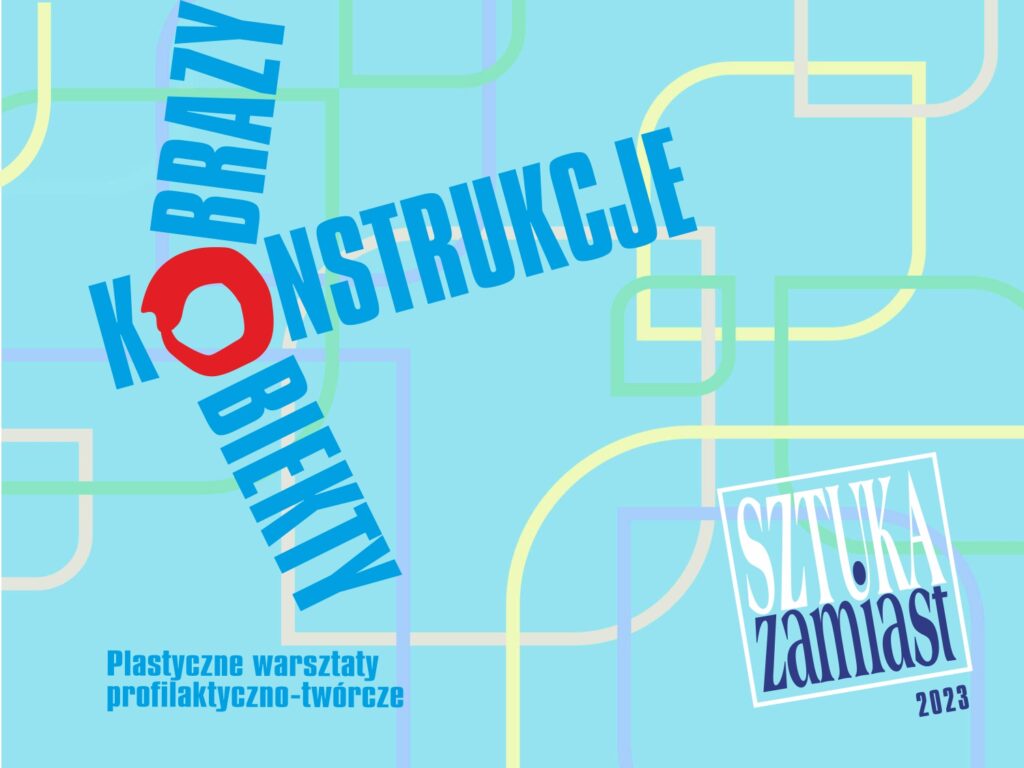 Plastyczne warsztaty profilaktyczno – twórcze pt. Sztuka zamiast…