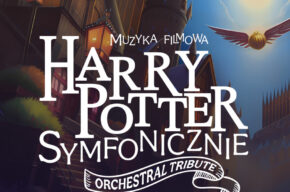 HARRY POTTER SYMFONICZNIE