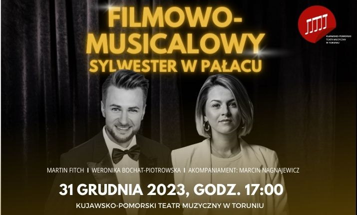 Filmowo-musicalowy sylwester w pałacu: Weronika Bochat-Piotrowska, Martin Fitch  godz. 17:00