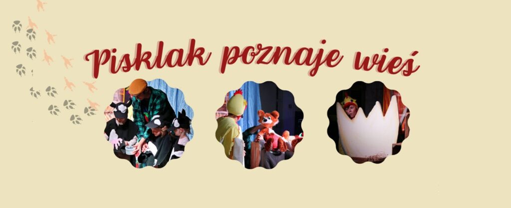 Pisklak poznaje wieś – spektakl