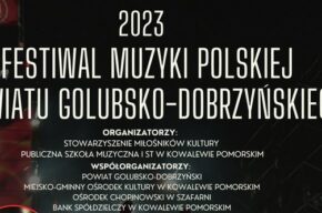 FESTIWAL MUZYKI POLSKIEJ POWIATU GOLUBSKO-DOBRZYŃSKIEGO/ program