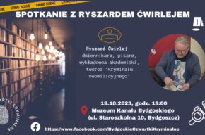 Bydgoskie Czwartki Kryminalne – Ryszard Ćwirlej