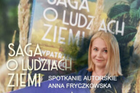 "Saga o ludziach ziemi" spotkanie autorskie Anna Fryczkowska