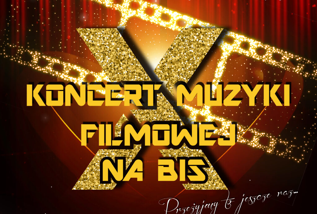 X Koncert Muzyki Filmowej NA BIS