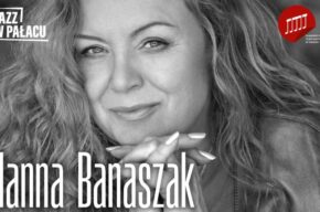Jazz w pałacu: Hanna Banaszak