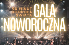 90 minut dookoła świata – Gala Noworoczna | 1.01.24 r.