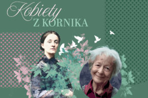 Kobiety z Kórnika. Artur Barciś czyta poezje Wisławy Szymborskiej i Jadwigi Zamoyskiej