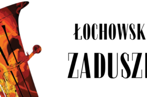 ŁOCHOWSKIE ZADUSZKI