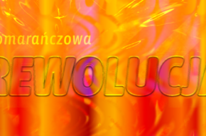 OPOWIEŚCI O KOLORZE: Pomarańczowa (R)ewolucja