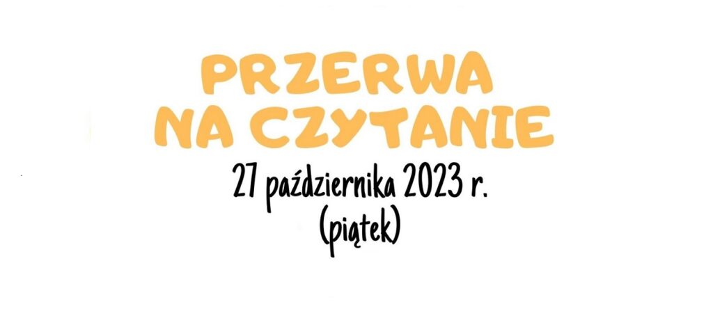 Przerwa na czytanie – czytanie na przerwie