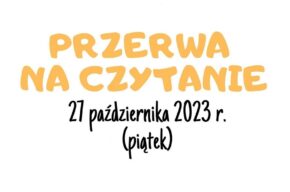 Przerwa na czytanie – czytanie na przerwie