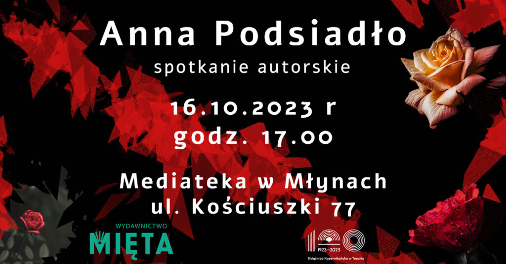 16 PAŹDZIERNIKA: Spotkanie z Anną Podsiadło | Mediateka w Młynach