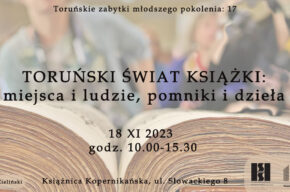 TORUŃSKI ŚWIAT KSIĄŻKI: miejsca i ludzie, pomniki i dzieła | Toruńskie zabytki młodszego pokolenia