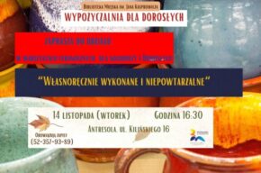 Własnoręcznie wykonane i niepowtarzalne