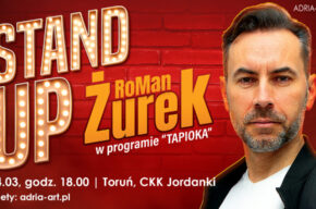 RoMan ŻUREK - Stand Up - program Tapioka