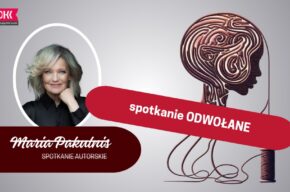 Spotkanie autorskie z Marią Pakulnis – ODWOŁANE