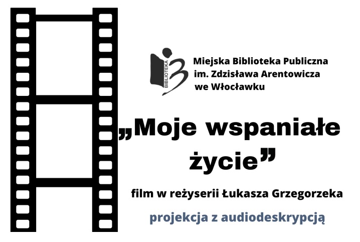 Grudniowe spotkanie DKF we Włocławku:  Moje wspaniałe życie