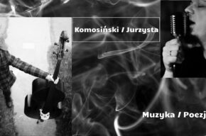 Spotkanie z Marcinem Jurzystą, koncert duetu Komosiński/Jurzysta