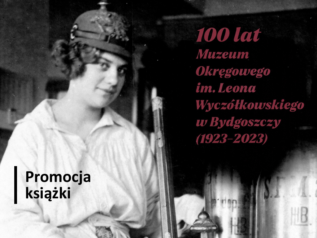 100 lat Muzeum Okręgowego (1923–2023) - promocja książki