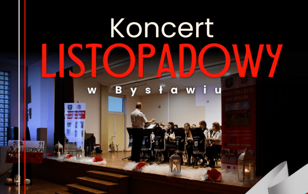 Koncert Listopadowy w Bysławiu – zapraszamy w niedzielę 12 listopada
