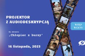 Projektor filmowy z audiodeskrypcją 'Chłopiec z burzy'