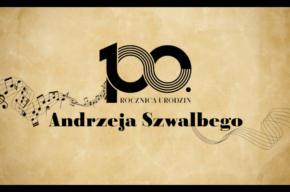 ROK ANDRZEJA SZWALBEGO: Andrzej Szwalbe patronem sali w Pałacu Nowym w Ostromecku