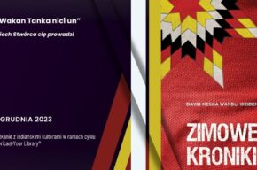 Zimowe kroniki Siuksów - 13. spotkanie z Indiańskimi kulturami