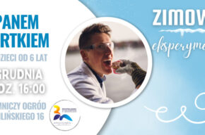 Zimowe eksperymenty z Panem Bartkiem