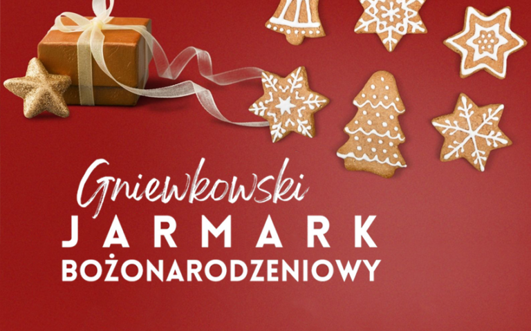 Gniewkowski Jarmark Bożonarodzeniowy 2023