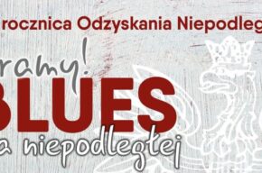 Gramy dla NIEPODLEGŁEJ!
