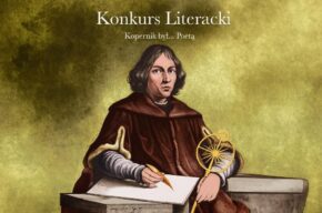 Zapraszamy do udziału w konkursie "Kopernik był… poetą"