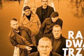 Raz Dwa Trzy „Człowiek czasami serce otworzy”