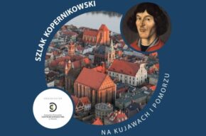 Szlak Kopernikowski na Kujawach i Pomorzu – wystawa w Toruniu