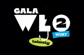 WŁOwimy Talenty – Gala Finałowa