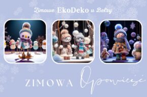 <i>Zimowa opowieść</i> – familijne warsztaty recyklingowe