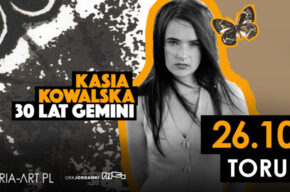 Kasia Kowalska - Gemini 30 lat